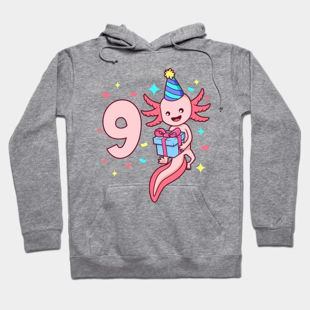 I am 9 with axolotl - girl birthday 9 years old Hoodie by Modern Medieval Design